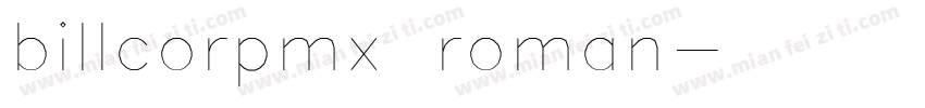 billcorpmx roman字体转换